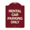 Signmission Rental Car Parking Only Heavy-Gauge Aluminum Architectural Sign A-DES-BU-1824-23224 - alternate 1